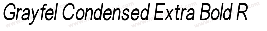 Grayfel Condensed Extra Bold Regula字体转换